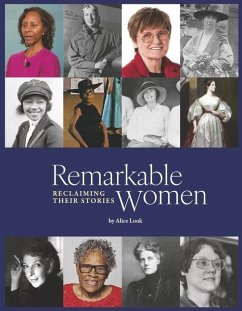 Remarkable Women: Reclaiming Their Stories - Look, Alice