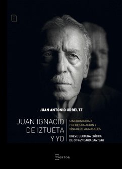 Juan Ignacio de Iztueta y yo - Urbeltz, Juan Antonio