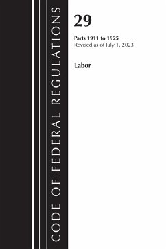 Code of Federal Regulations, Title 29 Labor 1911-1925, Revised as of July 1, 2023 - Office Of The Federal Register (U S