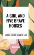 Girl and Five Brave Horses - Bild 1