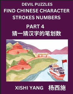 Cover Devil Puzzles to Count Chinese Character Strokes Numbers (Part 4)- Simple Chinese Puzzles for Beginners, Test Series to Fast Learn Counting Strokes of Chinese Characters, Simplified Characters and Pinyin, Easy Lessons, Answers