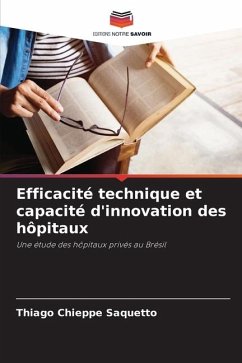 Efficacité technique et capacité d'innovation des hôpitaux - Chieppe Saquetto, Thiago