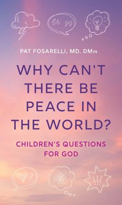 Why Can't There Be Peace in the World? - Fosarelli, Pat