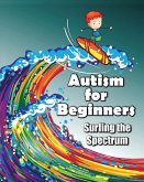 Autism for Beginners