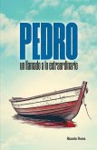 Pedro: Un Llamado a Lo Extraordinario (Peter: A Call to the Extraordinary) Pedro: Un Llamado a Lo Extraordinario (Peter: A Call to the Extraordinary)