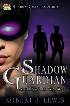 Shadow Guardian and the Boys that Woof - Lewis, Robert J