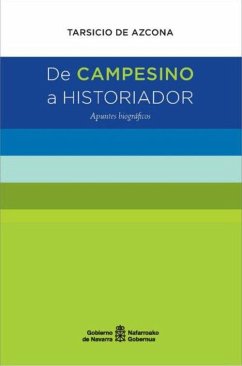 De campesino a historiador. Apuntes biográficos