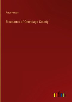 Resources of Onondaga County - Anonymous