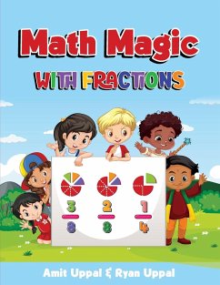 MATH MAGIC WITH FRACTIONS - Uppal, Amit; Uppal, Ryan