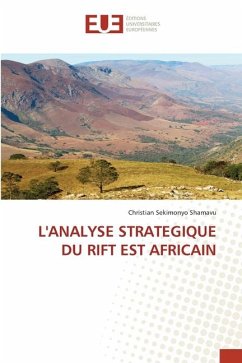 L'ANALYSE STRATEGIQUE DU RIFT EST AFRICAIN - SEKIMONYO SHAMAVU, Christian