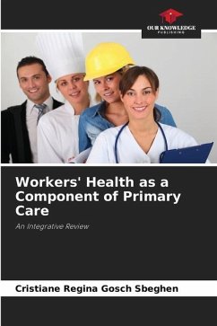 Workers' Health as a Component of Primary Care - Gosch Sbeghen, Cristiane Regina