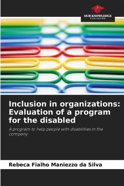 Inclusion in organizations: Evaluation of a program for the disabled - Fialho Maniezzo da Silva, Rebeca