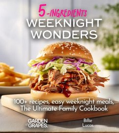 Weeknight Wonders A 5-Ingredients Cookbook - Sullivan, Patrick