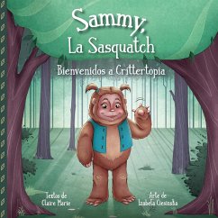 Sammy, La Sasquatch - Marie, Claire