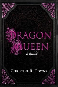 Dragon Queen - Downs, Christine R