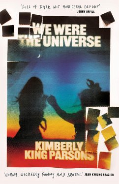 We Were the Universe - Parsons, Kimberly King