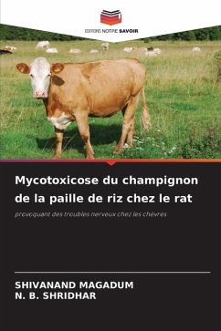 Mycotoxicose du champignon de la paille de riz chez le rat - MAGADUM, SHIVANAND;Shridhar, N. B.