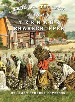 Through the Lens of a Teenage Sharecropper - Gwen Sturrup Coverson