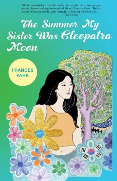 The Summer My Sister Was Cleopatra Moon (eBook, ePUB) - Park, Frances