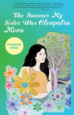 The Summer My Sister Was Cleopatra Moon (eBook, ePUB) - Park, Frances