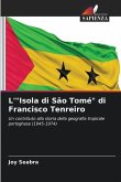 L'&quote;Isola di São Tomé&quote; di Francisco Tenreiro