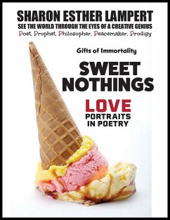 Sweet Nothings - Love Portraits in Poetry - Lampert, Sharon Esther