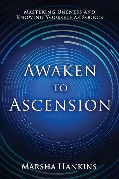 Awaken to Ascension - Hankins, Marsha