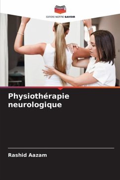 Physiothérapie neurologique - Aazam, Rashid