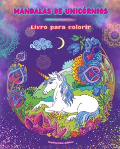 Mandalas de unicórnios   Livro para colorir   Cenas antiestresse e criativas de unicórnios para jovens e adultos - Editions, Inspiring Colors