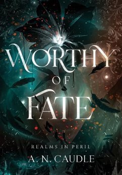 Worthy of Fate - Caudle, A N