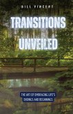 Transitions Unveiled