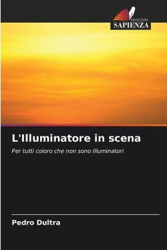 L'Illuminatore in scena - Dultra, Pedro