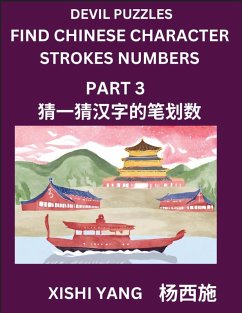 Cover Devil Puzzles to Count Chinese Character Strokes Numbers (Part 3)- Simple Chinese Puzzles for Beginners, Test Series to Fast Learn Counting Strokes of Chinese Characters, Simplified Characters and Pinyin, Easy Lessons, Answers