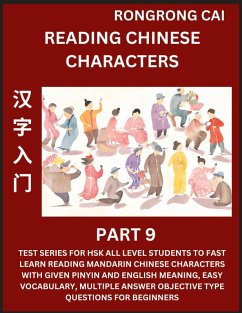 Cover Reading Chinese Characters (Part 9) - Test Series for HSK All Level Students to Fast Learn Recognizing & Reading Mandarin Chinese Characters with Given Pinyin and English meaning, Easy Vocabulary, Moderate Level Multiple Answer Objective Type Questions fo