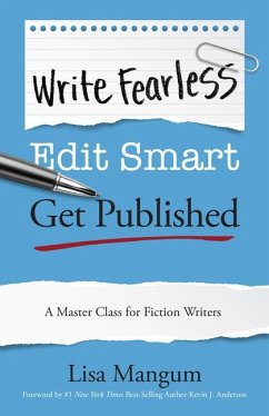 Write Fearless. Edit Smart. Get Published. - Mangum, Lisa