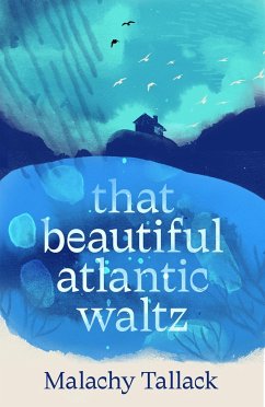 That Beautiful Atlantic Waltz - Tallack, Malachy