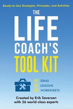 The Life Coach's Tool Kit - Seversen, Erik; Al, Et