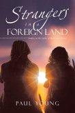 Strangers in a Foreign Land Strangers in a Foreign Land