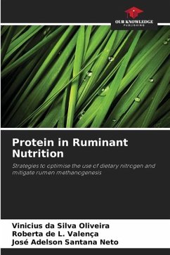 Protein in Ruminant Nutrition - da Silva Oliveira, Vinicius;Valença, Roberta de L.;Santana Neto, José Adelson