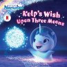 Kelp's Wish Upon Three Moons - Bild 1