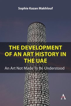 The Development of an Art History in the Uae - Kazan Makhlouf, Sophie