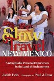 Slow Travel New Mexico (eBook, ePUB) Slow Travel New Mexico (eBook, ePUB)