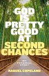 God is Pretty Good at Second Chances - Bild 1