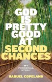 God is Pretty Good at Second Chances