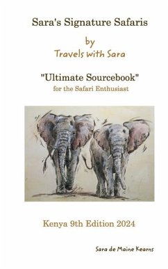 Sara's Signature Safaris Sourcebook Kenya - Kearns, Sara De Maine