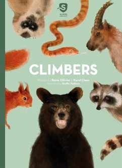 Super Animals. Climbers - Ollivier, Reina; Claes, Karel