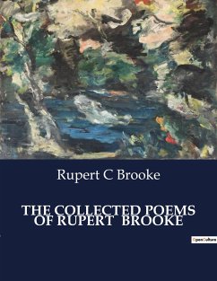 THE COLLECTED POEMS OF RUPERT BROOKE - Brooke, Rupert C