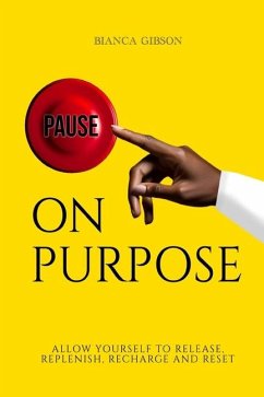 Pause on Purpose - Gibson, Bianca