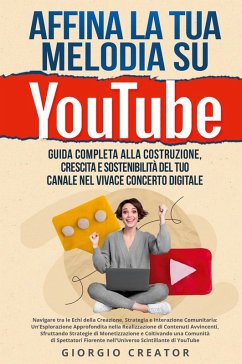 Affina la Tua Melodia su YouTube - Creator, Giorgio