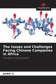 The Issues and Challenges Facing Chinese Companies in Africa